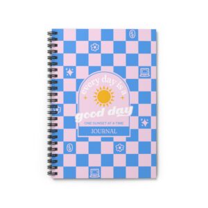Every Day Is a Good Day Spiral Notebook - Positive Affirmation Journal